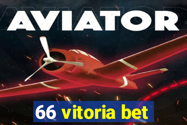 66 vitoria bet